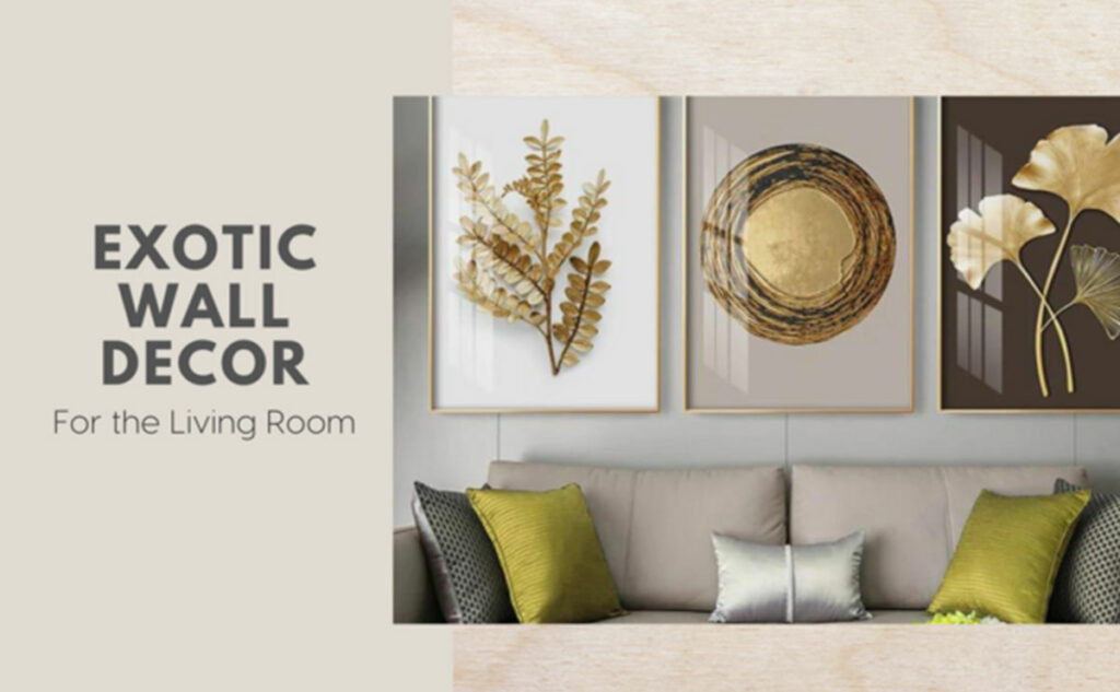 Exotic wall decorations for living room